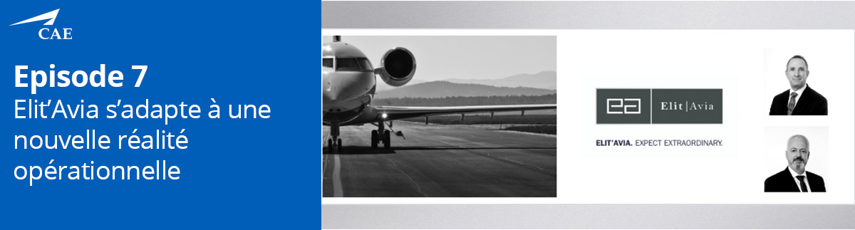  Elit’Avia adapts to a new operational reality